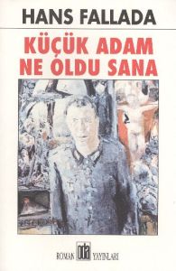 Küçük Adam Ne Oldu Sana                                                                                                                                                                                                                                        