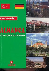 Yeni Pratik Almanca Konuşma Kılavuzu                                                                                                                                                                                                                           