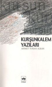 Kurşunkalem Yazıları                                                                                                                                                                                                                                           