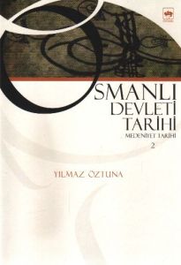Osmanlı Devleti Tarihi 2 Medeniyet Tarihi                                                                                                                                                                                                                      