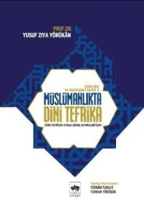 İslam Dini ve Mezhepleri Tarihi 3: Müslümanlıkta D                                                                                                                                                                                                             