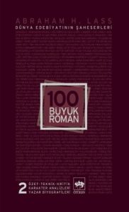 100 Büyük Roman - 2 Dünya Edebiyatının Şaheserleri                                                                                                                                                                                                             