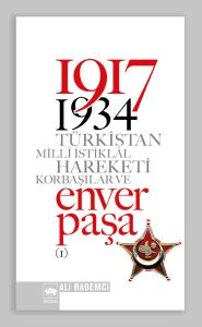 1917 - 1934 Türkistan Milli İstiklal Hareketi  Kor                                                                                                                                                                                                             