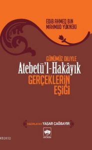 Atebetü’l Hakayık                                                                                                                                                                                                                                              