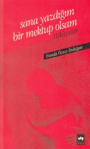 Sana Yazdığım Bir Mektup Olsam                                                                                                                                                                                                                                 
