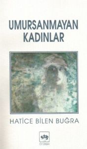 Umursanmayan Kadınlar                                                                                                                                                                                                                                          