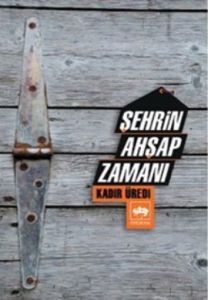 Şehrin Ahşap Zamanı                                                                                                                                                                                                                                            