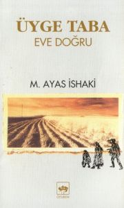 Üyge Taba Eve Doğru                                                                                                                                                                                                                                            