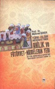 Türk - İslam Medeniyetinde Ahîlik ve Fütüvvet - Na                                                                                                                                                                                                             