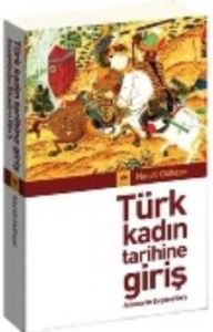 Türk Kadın Tarihine Giriş                                                                                                                                                                                                                                      