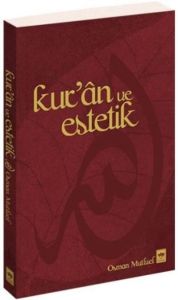 Kur’an ve Estetik                                                                                                                                                                                                                                              