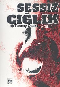Sessiz Çığlık                                                                                                                                                                                                                                                  