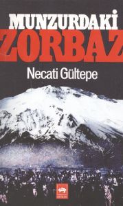 Munzurdaki Zorbaz                                                                                                                                                                                                                                              