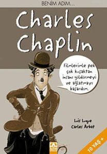 Benim Adım... Charles Chaplin                                                                                                                                                                                                                                  