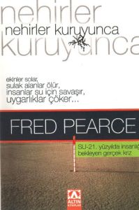 Nehirler Kuruyunca                                                                                                                                                                                                                                             