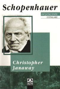 Schopenhauer Düşüncenin Ustaları                                                                                                                                                                                                                               
