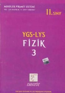 YGS Fizik 3  YGS LYS Hazırlık 11. Sınıf Yardımcı                                                                                                                                                                                                               