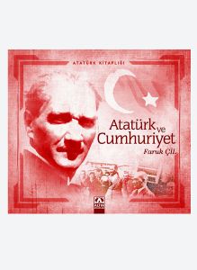 Atatürk ve Cumhuriyet                                                                                                                                                                                                                                          