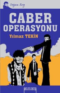 Doğan Bey: Caber Operasyonu                                                                                                                                                                                                                                    