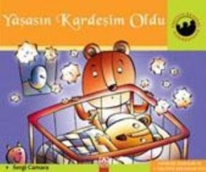 Yaşasın Kardeşim Oldu!                                                                                                                                                                                                                                         