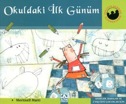 Okuldaki İlk Günüm                                                                                                                                                                                                                                             