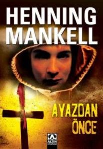 Ayazdan Önce                                                                                                                                                                                                                                                   