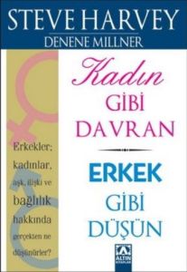 Kadın Gibi Davran,Erkek Gibi Düşün                                                                                                                                                                                                                             