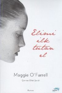 Elimi İlk Tutan El                                                                                                                                                                                                                                             