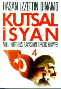 Kutsal İsyan Milli Kurtuluş Savaşının Gerçek Hikay                                                                                                                                                                                                             