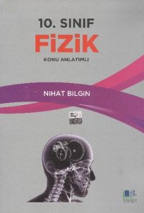 Nihat Bilgin 10. Sınıf Fizik Konu Anlatımlı                                                                                                                                                                                                                    