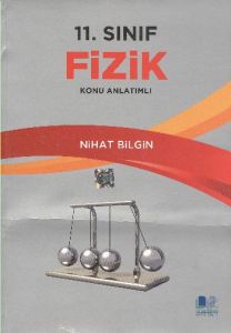 Nihat Bilgi 11 Sınıf Fizik Konu Anlatımlı Yeni                                                                                                                                                                                                                 