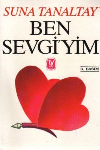 Ben Sevgi’yim “Deneme“                                                                                                                                                                                                                                         