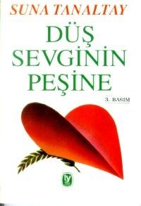 Düş Sevginin Peşine                                                                                                                                                                                                                                            