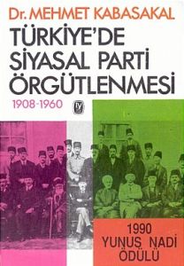 TEKİN TÜRKİYEDE SİYASAL PARTİ ÖRGÜTLENMESİ                                                                                                                                                                                                                     