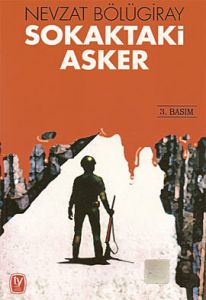 Tekin Sokaktaki Asker                                                                                                                                                                                                                                          
