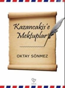 Kazancakis’e Mektuplar                                                                                                                                                                                                                                         