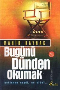 Bugünü Dünden Okumak                                                                                                                                                                                                                                           
