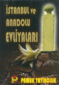 İstanbul ve Anadolu Evliyaları (Evliya-002)                                                                                                                                                                                                                    