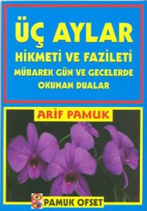 Pamuk Üç Ayların Esrarı Hikmeti Fazileti                                                                                                                                                                                                                       