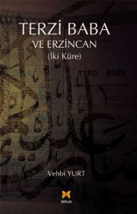 Terzi Baba ve Erzincan                                                                                                                                                                                                                                         