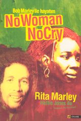 Bob Marley ile Hayatım / No Woman No Cry                                                                                                                                                                                                                       