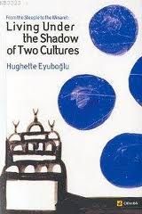Living Under The Shadow of Two Cultures                                                                                                                                                                                                                        