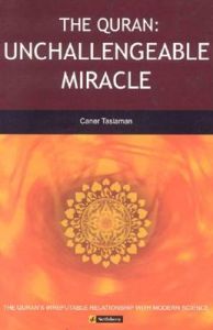 The Quran:Unchallengeable Miracle                                                                                                                                                                                                                              