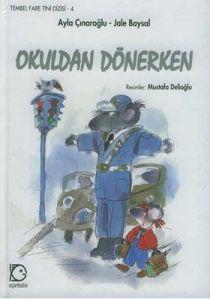 Okuldan Dönerken                                                                                                                                                                                                                                               