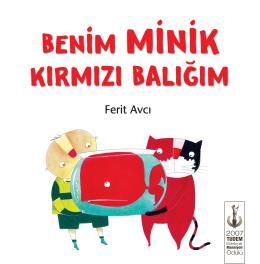 Benim Minik Kırmızı Balığım                                                                                                                                                                                                                                    