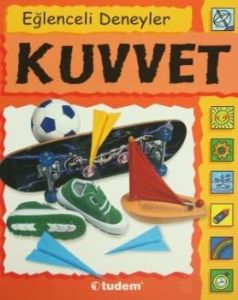 Eğlenceli Deneyler  Kuvvet                                                                                                                                                                                                                                     