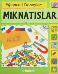 Eğlenceli Deneyler Mıknatıslar                                                                                                                                                                                                                                 