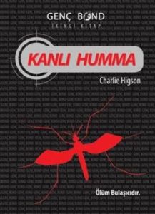 Kanlı Humma - Genç Bond İkinci Kitap                                                                                                                                                                                                                           