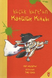 Küçük Kurt’un Kötülük Kitabı                                                                                                                                                                                                                                   