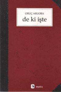 De ki İşte                                                                                                                                                                                                                                                     